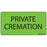 Label Paper Removable Private Cremation 1" Core 2 15/16" X 1 1/2" Fl. Green 333 Per Roll