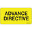 Label Paper Permanent Advance Directive 1" Core 2 15/16" X 1 1/2" Yellow 333 Per Roll