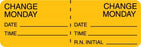 Centurion Centurion Nursing IV Tubing Labels - Fluorescent Orange Change Monday Date / Time Label - NL1123