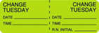 Centurion Centurion Nursing IV Tubing Labels - Fluorescent Green Change Tuesday Date / Time / Initial Label - NL1124