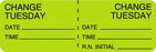 Centurion Centurion Nursing IV Tubing Labels - Fluorescent Green Change Tuesday Date / Time / Initial Label - NL1124