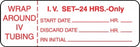 Centurion Centurion Nursing IV Tubing Labels - White Wraparound IV Set-24 Hours Only Label - NL173