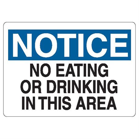 Notice Signs Notice: No Eating or Drinking in This Area