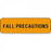 PDC Healthcare Orange Fall Precaution Label - Fall Precaution Label, Fluorescent Orange, 1-1/4" x 3/8" - 59704918