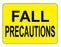 PDC Healthcare Precaution Cards / Labels - Fall Precautions Label, 2-3/8" x 1-3/4", Yellow - 59704980