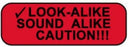 PDC Healthcare Lab Communication Labels - Label, Look-Alike Sound-Alike, 1.5" x 0.5", Red - 59708068