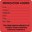 PDC Healthcare Medication Added Labels - "Medication Added" Label, 2-1/2" x 2-1/2", Red - 59713260