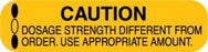 Centurion Centurion Pharmacy Auxiliary Labels - Medium Orange Caution Dosage Strength Different Label - PHL8