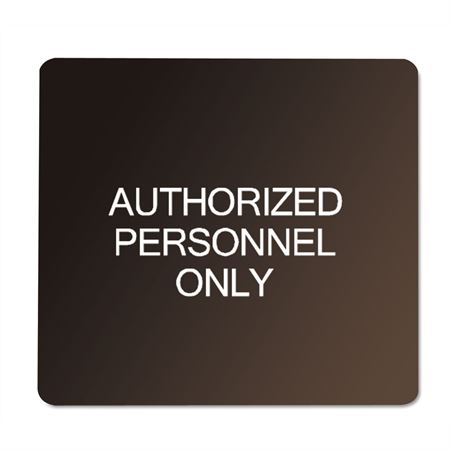 6" x 6" Pearl Grey on Dark Neutral Plaque with Rounded Corners AUTHORIZED PERSONNEL ONLY