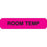 Phlebotomy/Specimen Receiving Labels ROOM TEMP" - Fluorescent pink with black text - 1.625"W x 0.375"H