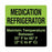 United Ad Label Co. Drug Tape / Labels - Medication Refrigerator Label, Fluorescent Green, 4-1/2" x 4-1/2", Removable, 10 Labels / Pack - ULPH100