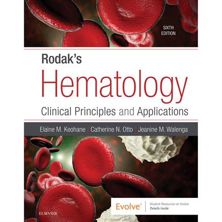 Rodak's Hematology: Clinical Principles and Applications, 6th Edition