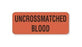 United Ad Label Co Uncrossmatched Blood Labels - "Uncrossmatched Blood" Label, Fluorescent Red - BB223