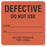 United Ad Label Co Defective Do Not Use Labels - "Defective Do Not Use" Label, Fluorescent Red - BE203