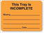 United Ad Label Co This Tray Is Incomplete Labels - "This Tray is incomplete" Label, Orange - ULCS324