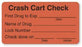 United Ad Label Co Crash Cart Check Labels - "Crash Cart Check" Label, Fluorescent Red, 320/Roll - FP304