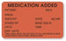 United Ad Label Co Medication Added Labels - "Medication Added" Label, Fluorescent Red, 600/Roll - HH506