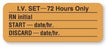 United Ad Label Co IV Set - 72 Hours Only Labels - "I. V. Set 72 Hours Only" Label, Fluorescent Orange, 2-1/4" x 7/8", 420/Roll - IV244