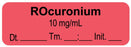 Medical Use Labels - Anesthesia Label, Rocuronium 10 mg/mL Date Time Initial, 1-1/2" x 1/2"