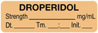 Medical Use Labels - Anesthesia Label, Droperidol mg/mL Date Time Initial, 1-1/2" x 1/2"