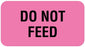 Medical Use Labels - DO NOT FEED, Communication Label, 1-5/8" x 7/8"