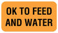 Medical Use Labels - OK TO FEED AND WATER, Communication Label, 1-5/8" x 7/8"