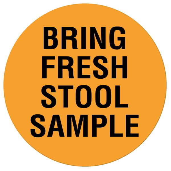 Medical Use Labels - BRING FRESH STOOL SAMPLE, Communication Label, 1" Dia