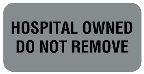 Medical Use Labels - Hospital Owned Do Not Remove, 2" x 1"