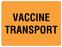 Medical Use Labels - VACCINE TRANSPORT Shipping Label, 4" x 3"