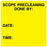 Medical Use Labels - Scope Precleaning, 4" x 4"