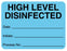 Medical Use Labels - High Level Disinfected, 2-3/8" x 1-3/4"