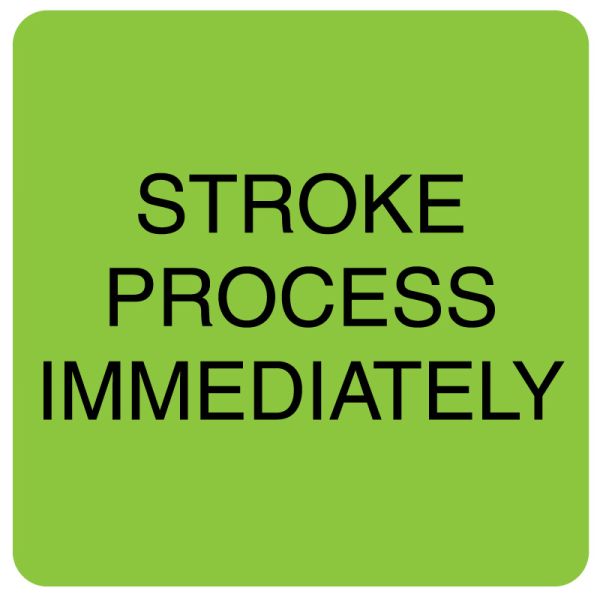 Medical Use Labels - STROKE PROCESS IMMEDIATELY, 2-1/2" x 2-1/2"