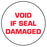 Medical Use Labels - White Tamper-Evident Void If Seal Damaged Label, 3/4" x 3/4"