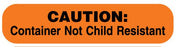 Medical Use Labels - Warning Not Child Resistant, Medication Instruction Label, 1-5/8" x 3/8"