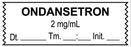 Medical Use Labels - Anesthesia Tape, Ondansetron 2 mg/mL, Date Time Initial, 1-1/2" x 1/2"