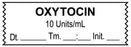 Medical Use Labels - Anesthesia Tape, Oxytocin 10 Units/mL , Date Time Initial, 1-1/2" x 1/2"