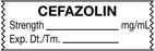 Medical Use Labels - Anesthesia Tape, Cefazolin mg/mL, 1-1/2" x 1/2"