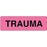 Label Paper Permanent Trauma 2 7/8" X 7/8" Fl. Pink 1000 Per Roll