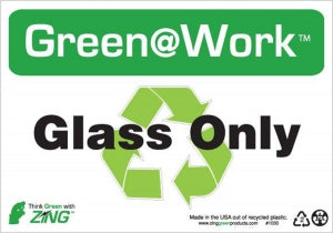 Zing Enterprises LLC Green at Work Recycle Signs - SIGN, GREEN@WORK, GLASS ONLY, 7X10 - 1030