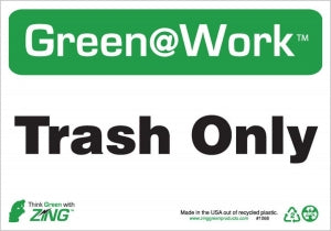 Zing Enterprises LLC Green at Work Recycle Signs - SIGN, GREEN@WORK, TRASH ONLY, 7X10 - 1068