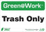 Zing Enterprises LLC Green at Work Recycle Signs - SIGN, GREEN@WORK, TRASH ONLY, 7X10 - 1068