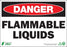 Zing Enterprises LLC Danger Flammable Liquids Signs - SIGN, DANGER FLAMMABLE LIQUIDS, 7X10, AL - 1099A