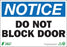 Zing Enterprises LLC Notice Do Not Block Door Signs - SIGN, NOTICE DO NOT BLOCK DOOR, 7X10, AL - 1131A