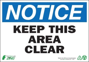 Zing Enterprises LLC Notice Keep This Area Clear Signs - SIGN, NOTICE KEEP AREA CLEAR, 7X10, SA - 1132S