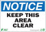 Zing Enterprises LLC Notice Keep This Area Clear Signs - SIGN, NOTICE KEEP AREA CLEAR, 7X10, SA - 1132S