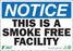 Zing Enterprises LLC Notice Smoke Free Facility Signs - SIGN, NOTICE SMOKE FREE FACILITY, 7X10, SA - 1136S