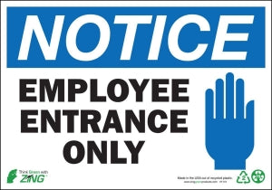 Zing Enterprises LLC Notice Employee Entrance Only Signs - SIGN, NOTICE EMPLOYEE ENTRANCE, 7X10, AL - 1141A