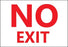 Zing Enterprises LLC No Exit Signs - No Exit Sign, Self-Adhesive Polystyrene, 7" x 10" - 1886S