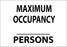 Zing Enterprises LLC Maximum Occupancy (Blank) Persons Signs - SIGN, MAXIMUM OCC PER, 7 X 10, PL - 1906