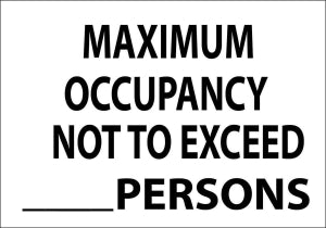 Zing Enterprises LLC Maximum Occupancy Not To Exceed (Blank) Persons Signs - SIGN, MAXIMUM OCC NOT EXCD, 7 X 10, SA - 1907S